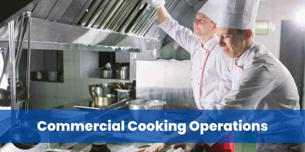 Commercial Cooking Operations