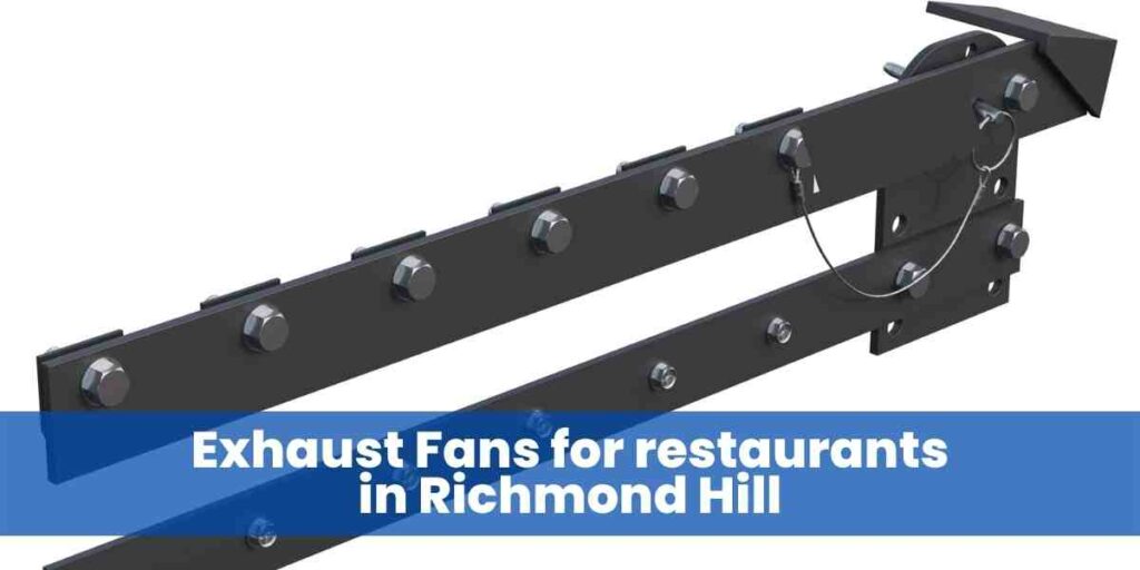 Exhaust Fans for restaurants in Richmond Hill