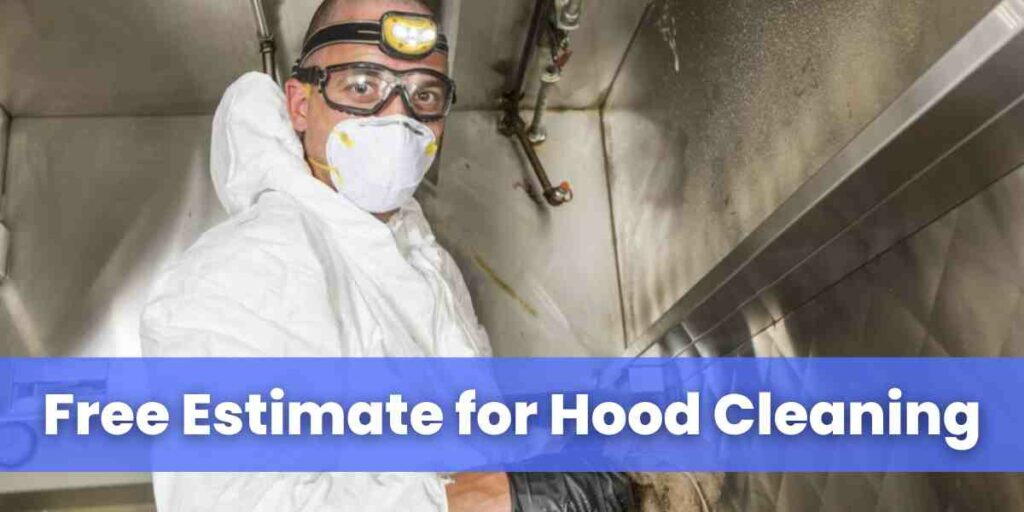 Free Estimate for Hood Cleaning