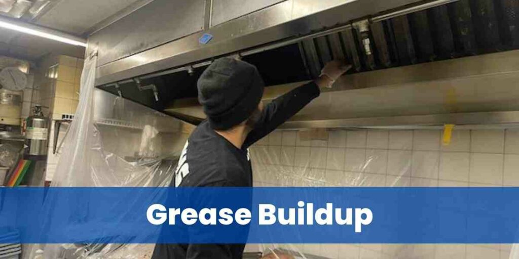 Grease Buildup