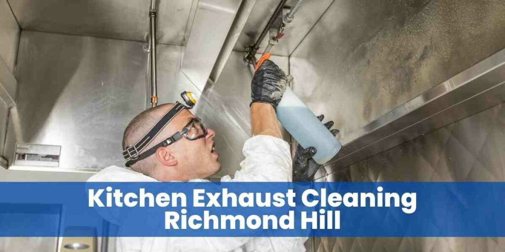 Kitchen Exhaust Cleaning Richmond Hill