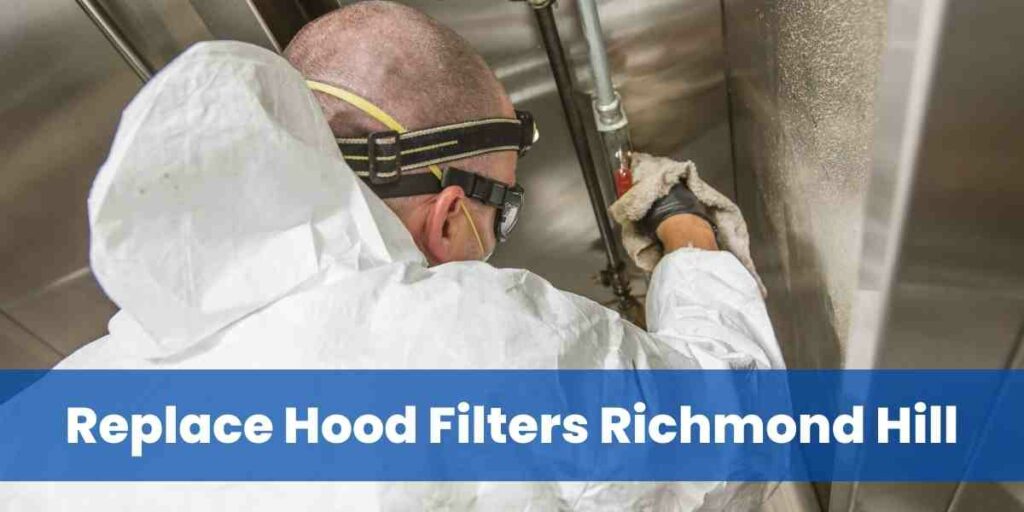 Replace Hood Filters Richmond Hill