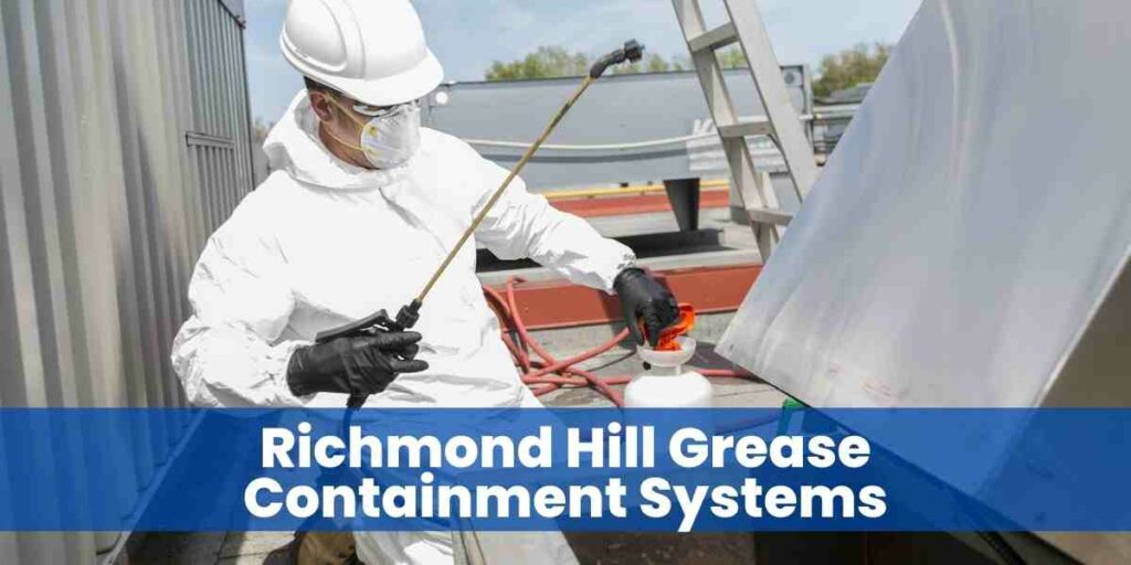 Richmond Hill Grease Containment Systems