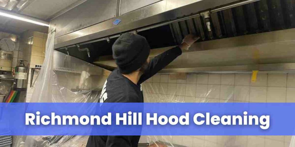 Richmond Hill Hood Cleaning