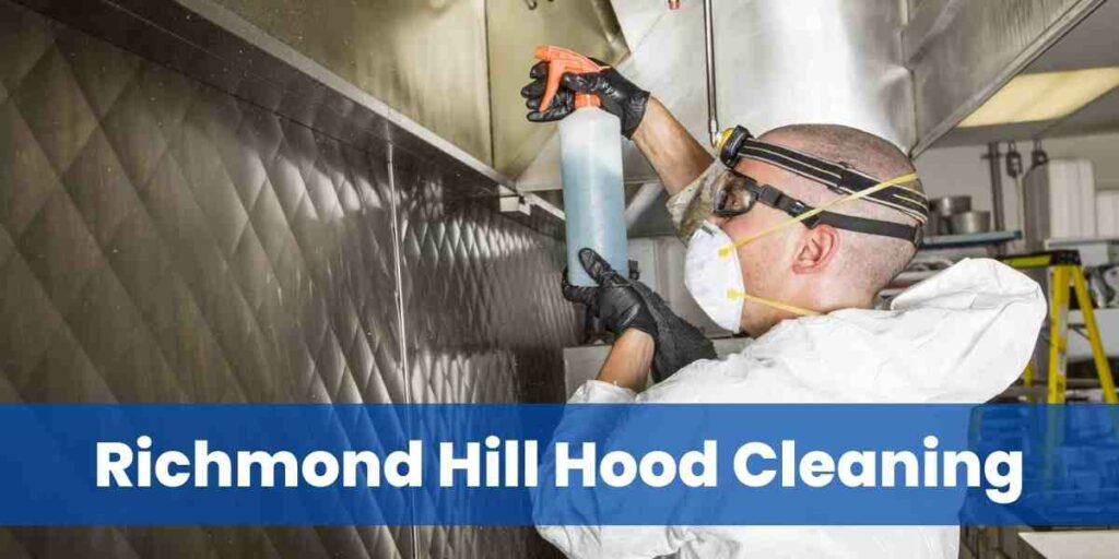 Richmond Hill Hood Cleaning