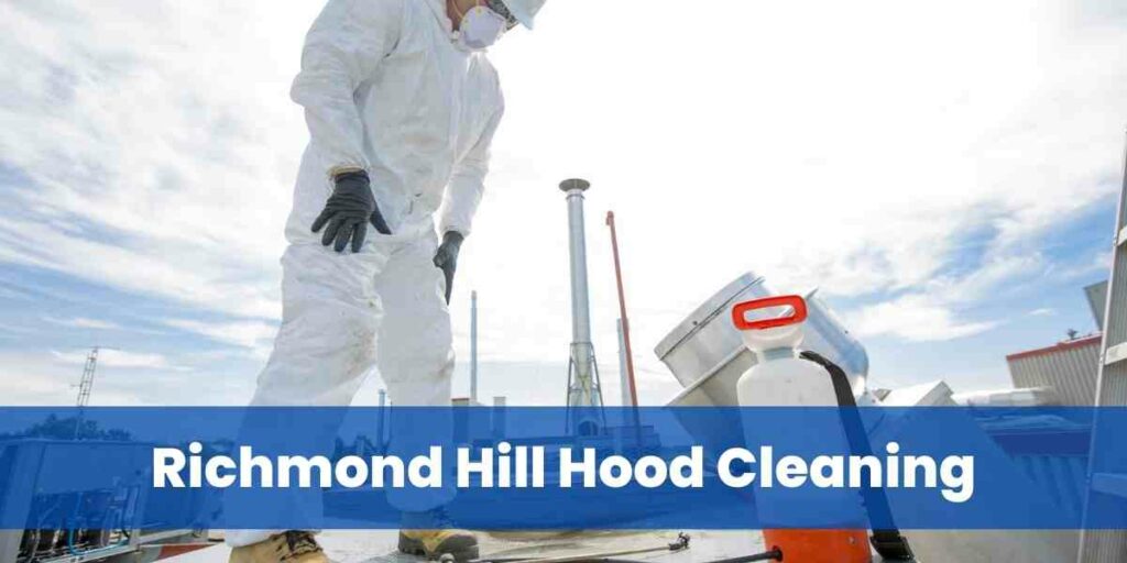 Richmond Hill Hood Cleaning