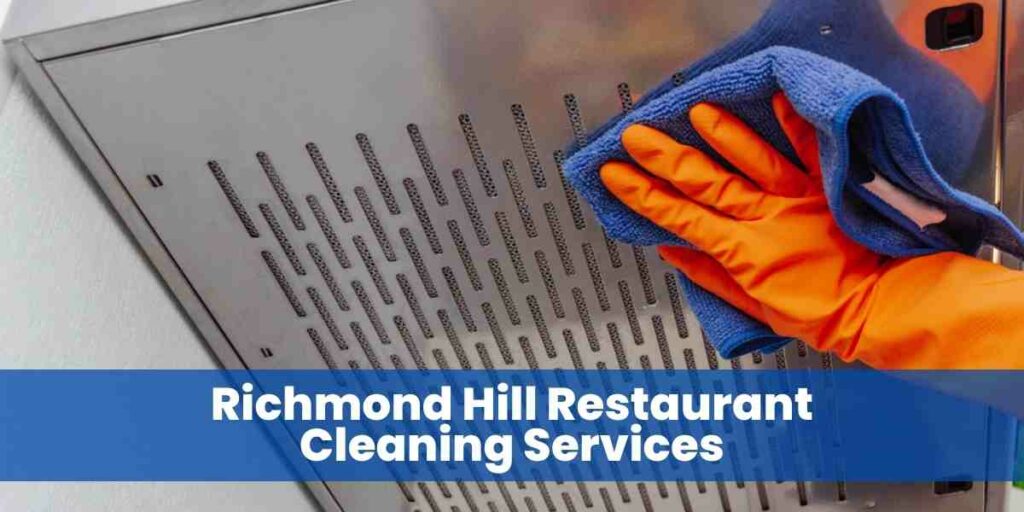 Richmond Hill Restaurant Cleaning Services