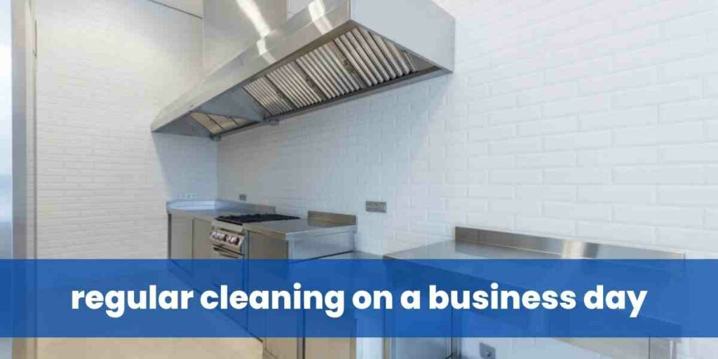 regular cleaning on a business day